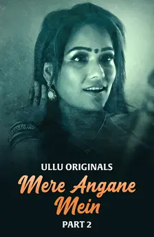 Mere angane mein part 2 web series